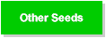 other_seeds.gif (1318 bytes)